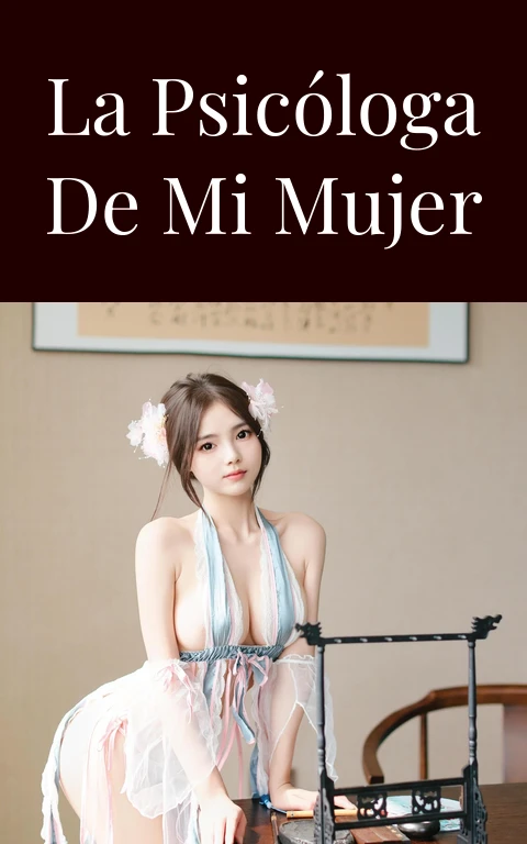 La psicóloga de mi mujer