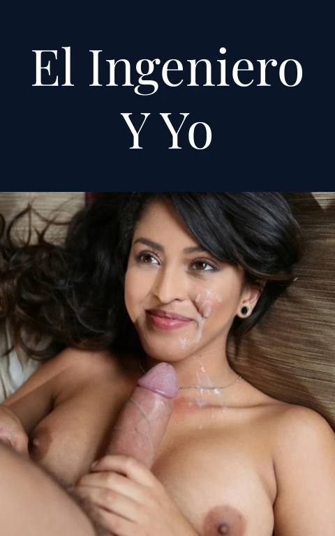 El ingeniero y yo
